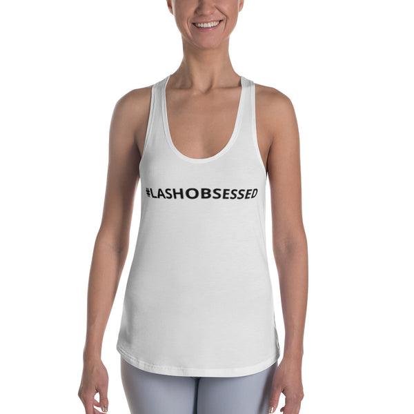 #LashObsessed Women's Racerback Tank -Lash Wear - Gifts For the Lash Lover - lashx.pro Healthier Professional lash extension products 
